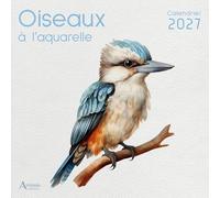 Calendrier Oiseaux à l'aquarelle 2027: 2027
