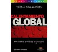 Calentamiento Global: Un Cambio Climatico Anunciado