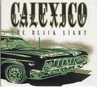Calexico - Black Light [Vinilo]