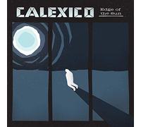 CALEXICO - Edge Of The Sun