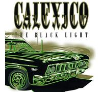 CALEXICO - THE BLACK LIGHT