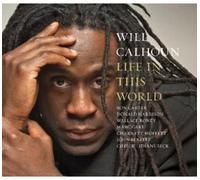 Calhoun Will - Life In This World