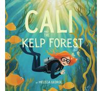 Cali and the Kelp Forest
