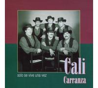 Cali Carranza - Solo Se Vive Una Vez