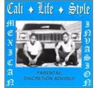 Cali Life Style - Mexican Invasion