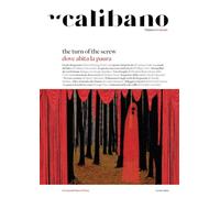 Calibano. L'Opera e il mondo. Ediz. a colori. Dove abita la paura. The turn of the screw (2025) (Vol. 7)