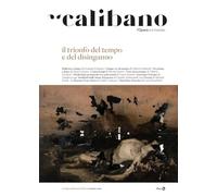Calibano. L'Opera e il mondo. Il trionfo del tempo e del disinganno (Vol. 9) (Rondini)