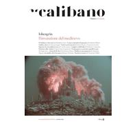 Calibano. L'Opera e il mondo. L' invenzione del Medioevo/Lohengrin (Vol. 8)