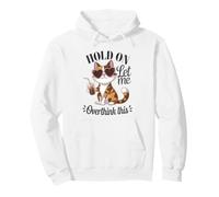 Calico Cat se aferra a Pensar Demasiado en Este Amante del café Sudadera con Capucha