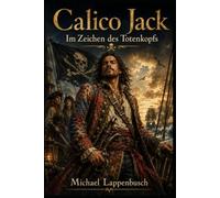 Calico Jack - Im Zeichen des Totenkopfs