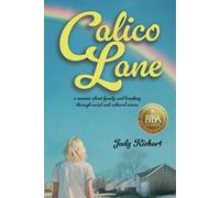 Calico Lane: a memoir about family and breaking through social and cultural norms