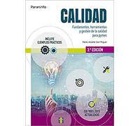 Calidad 3.ª edición: Fundamentos, herramientas y gestión de la calidad (Administración y Gestión)