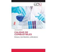 Calidad de Combustibles: Ensayos, incertidumbre, calibradores