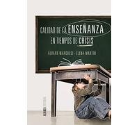 Calidad de la enseñanza en tiempos de crisis (Alianza Ensayo)
