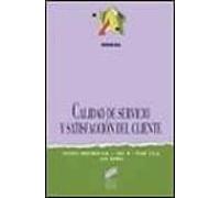 Calidad De Servicio Y Satisfaccion Del Cliente