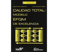 Calidad total. Modelo EFQM de excelencia (SIN COLECCION)
