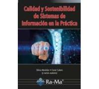 Calidad y sostenibilidad de sistemas de información en la práctica
