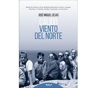 Calido Viento del Norte: Relatos de disidentes de las ideologías dominantes en Suecia, Noruega, Dinamarca y Finlandia, Groenlandia y las Islas Feroe (Biografías y Testimonios)