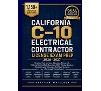 California C-10 Electrical Contractor License Exam Prep 2026-2027: Complete Trade and Law & Business Review with California Electrical Code ... Answer Rationales, and 6 Full-Length Practice