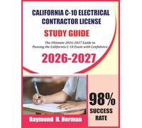 California C-10 Electrical Contractor License Exam Prep 2026-2027: The Ultimate 2026-2027 Guide to Passing the California C-10 Exam with Confidence