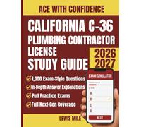 California C-36 Plumbing Contractor License Study Guide 2026-2027: Complete Prep for the CSLB Exam with 1,000 Practice Questions and Full Exam Simulator