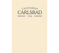 California Carlsbad USA: Classic Cream College Ruled Minimalist Notebook for Students, Daily Writing, Travel Journals, Souvenir Gifts, and Patriotic Holidays | 120 Pages