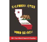 California Cities Word Search Puzzle Book: Word Searches with Easy to Ready Print About California, Education , Geography, and More | 6x9 inches, 110 ... Gift for Vacations, Holidays, or Free Times
