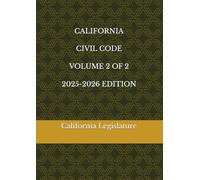 CALIFORNIA CIVIL CODE VOLUME 2 OF 2 2025-2026 EDITION