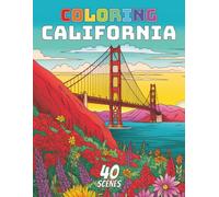 California Coloring Book for Adults: Detailed and Intricate Landmarks, National Parks & Landscapes | A Relaxing Travel Gift for California Lovers