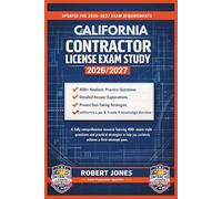 CALIFORNIA CONTRACTOR LICENSE EXAM STUDY 2026/2027: A fully comprehensive resource featuring 400+ exam-style questions and practical strategies to help you confidently achieve a first-attempt pass.