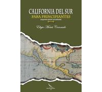 CALIFORNIA DEL SUR PARA PRINCIPIANTES