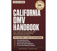 California DMV HANDBOOK 2026/2027: The Complete Driver's Permit, License & Renewal Study Guide with Practice Questions, Full-Length Mock Exams, Road ... for Teens, New Residents, and Renewals