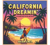 California Dreamin': A Coloring Book for Kids and Adults