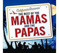 California Dreamin: Best of the Mamas & the Papas