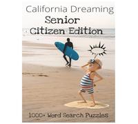 California Dreaming 1000+ Word Search Puzzle Book: Fun Downtime with California Dreaming! Over 50 Large Print Word Searches Featuring California, ... | For Relaxation, Travel, Gifts, Vacation