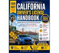 California Driver's License Handbook 2026-2027: Complete DMV Test Prep with 450 Practice Questions, Road Signs, Traffic Laws for New and Renewal Applicants (Teens & Adults Guide)