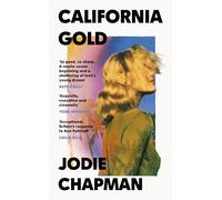California Gold: The emotional, must-read literary saga from the BBC Between the Covers author of Another Life