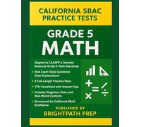 California Grade 5 Math Practice Tests: 5 Full-Length SBAC Practice Tests | 175 High-Quality Questions & Detailed Explanations (California CAASPP ... (SBAC) & California Science Test (CAST))