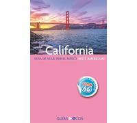 California: Guía de viaje por el mítico oeste americano