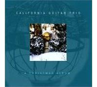 California Guitar Trio - A Christmas Album