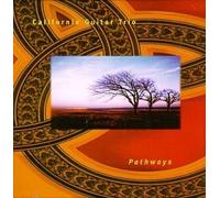 California Guitar Trio - Pathways by California Guitar Trio (1998) Audio CD
