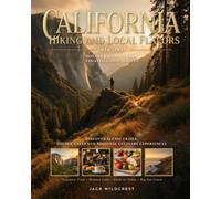California Hiking and Local Flavors 2026-2027: Discover Scenic Trails, Hidden Cafés and Regional Culinary Experiences
