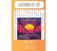 California Hip-Hop Word Search: Easy-to-Read Print about California Hip-Hop, Music and More | 6x9 inches, 70 pages| 35 puzzles... Great gifts for Vacations, Holidays, or Free Time