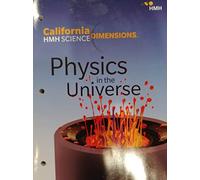 California HMH Science Dimensions Physics in the Universe © 2020 -High School
