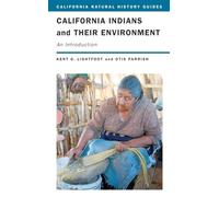 California Indians and Their Environment: An Introduction: 96 (California Natural History Guides)