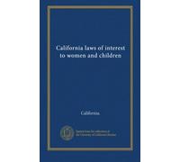 California laws of interest to women and children