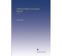 California Medical and Surgical Reporter: V.1 1905