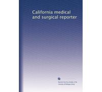 California medical and surgical reporter: Volume 9
