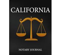 California Notary Journal: Public Notary Log Book for Notarial Acts Notary Public Record Book 200 Entries