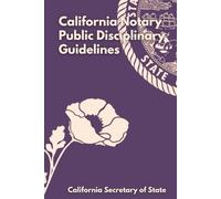 California Notary Public Disciplinary Guidelines: California Secretary of State